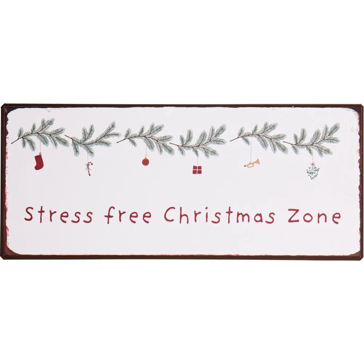 Ib Laursen - Metallschild Stress free Christmas zone