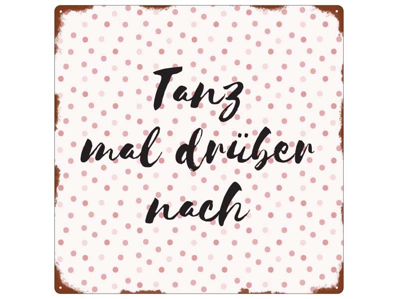 Interluxe Metallschild Tanz mal drüber nach